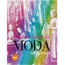 Livro - História Social da Moda - Daniela Calan...