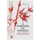 Livro - A Sabedoria da Natureza: Taoísmo, I Chi...