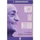 Livro - Nossa luz interior: o Verdadeiro Signif...