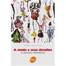Livro - A Moda e Seus Desafios: 50 Questões Fun...