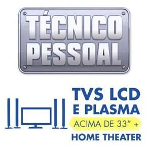 Técnico Pessoal Instalação TVs LCD e Plasma a partir de 33" + Instalação Home Theater