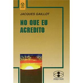 Livro - No Que Eu Acredito - Jacques Gaillot