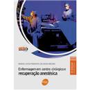 Livro - Enfermagem em Centro Cirúrgico e Recupe...
