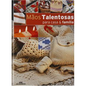 Livro - Mãos Talentosas Para Casa & Família - Luiz Macian e Marcelo Breyne