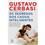 Livro - Os Segredos dos Casais Inteligentes: Como Construir Riqueza a Dois e Garantir um Futuro Próspero sem Abrir Mão do Bem-estar - Gustavo Cerbasi