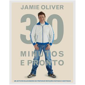 Livro - Jamie 30 Minutos e Pronto - Jamie Oliver