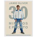Livro - Jamie 30 Minutos e Pronto - Jamie Oliver