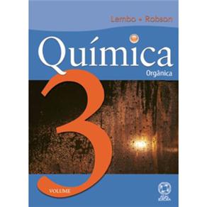 Livro - Química: Orgânica - Volume 3 - Antônio Lembo e Robson Groto
