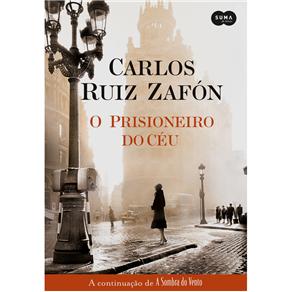 Livro - O Prisioneiro do Céu - Carlos Ruiz Zafón