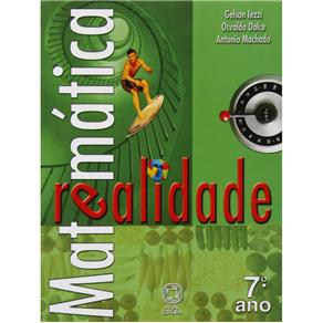 Livro - Matemática Realidade - 7º ano do Ensino Fundamental - Gelson Iezzi, Osvaldo Dolce e Antonio Machado