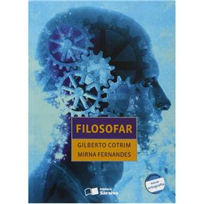 Livro - Filosofar - Volume Único - Gilberto Cotrim e Mirna Gracinda Fernandes