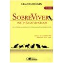 Livro - SobreViver - Instinto de Vencedor: Os 1...