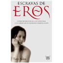 Livro - Escravas de Eros - Taty Ades