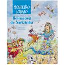 Livro - Reinações de Narizinho - Volume Único -...