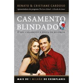 Livro - Casamento Blindado - Renato Cardoso e Cristiane Cardoso 