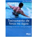 Livro - Treinamento de Força na Água: uma Estra...