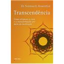 Livro - Transcendência: Como Alcançar a Cura e ...