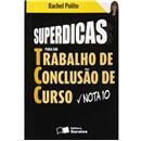Livro - Superdicas para um Trabalho de Conclusã...