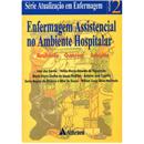 Livro - Enfermagem Assistencial No Ambiente Hos...