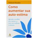 Livro - Como Aumentar Sua Auto-estima: Aprenda ...