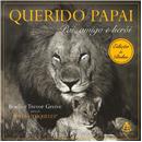 Livro - Querido Papai: Pai, Amigo e Herói - Bra...