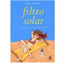 Livro - Filtro Solar - Mary Schmich
