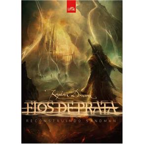 Livro - Fios de Prata: Reconstruindo Sandman - Raphael Draccon