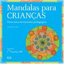 Livro - Mandalas Para Crianças: uma Nova Ferram...