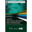 Livro - Guia de Ventilação Mecânica para Enferm...