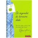 Livro-CD - Os Segredos da Terceira Idade com CD...