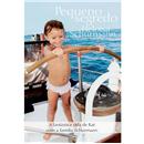Livro - Pequeno Segredo: a Vida Espetacular de ...