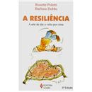 Livro - Práticas Para o Bem Viver - A Resiliênc...