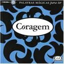 Livro - Palavras Mágicas Para ter Coragem
