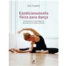 Livro - Condicionamento Físico para Dança: Técn...