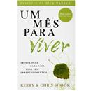 Livro - Um Mês Para Viver: Trinta Dias Para uma...