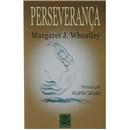 Livro - Perseverança - Margaret J. Wheatley