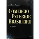 Livro - Comércio Exterior Brasileiro - José Lop...