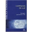 Livro - Confiança - Caminhos de Luz: Mensagens ...