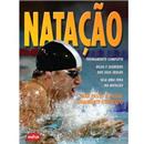 Livro - Esporte Passo a Passo - Natação: Guia P...