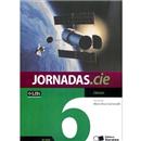 Livro - Jornadas.cie - Ciências - 6º Ano/5ª Sér...