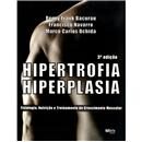 Livro-Hipertrofia-Hiperplasia:Fisiologia,Nutriç...