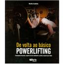 Livro - De Volta ao Básico Powerlifting: Treina...
