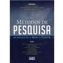Livro - Métodos de Pesquisa: De Sócrates a Marx...