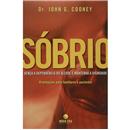 Livro - Sóbrio: Evite o Primeiro Gole! Vença a ...