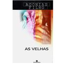 Livro - As Velhas - Adonias Filho