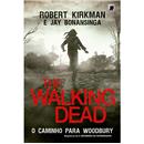 Livro - Walking Dead: o Caminho Para Woodbury -...