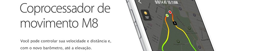 Tecnologia que avança com você iPhone 6 apple coprocessador M8 acelerômetro bússola
