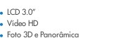 LCD 3.0? V&iacute;deo HD Foto 3D e Panor&acirc;mica