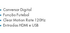 Conversor Digital Função Futebol Clear Motion Rate 120Hz Entradas HDMI e USB