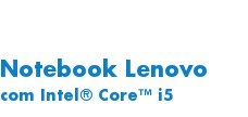 Notebook Lenovo  com Intel® 